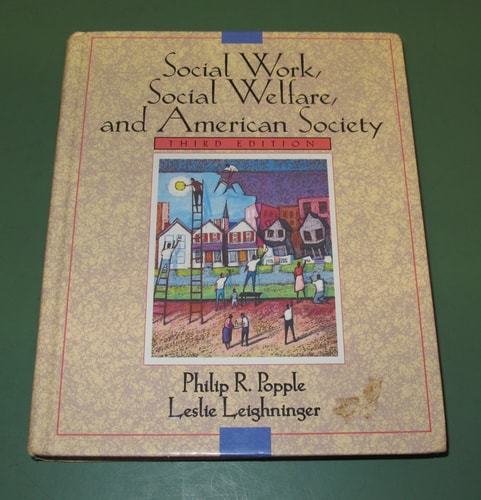 Social Work, Social Welfare, and American Society