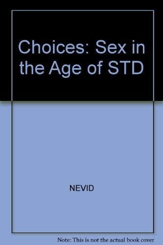 Choices: Sex in the Age of STDs