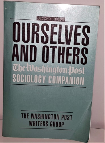 Ourselves and Others: The Washington Post Sociology Companion