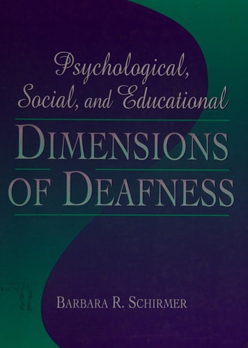 Psychological, Social, and Educational Dimensions of Deafness