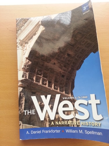 The West: A Narrative History to 1660, Volume 1