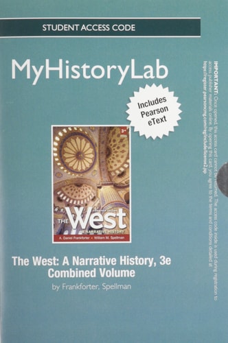 NEW MyLab History with Pearson eText: Standalone Access Card for The West: A Narrative History