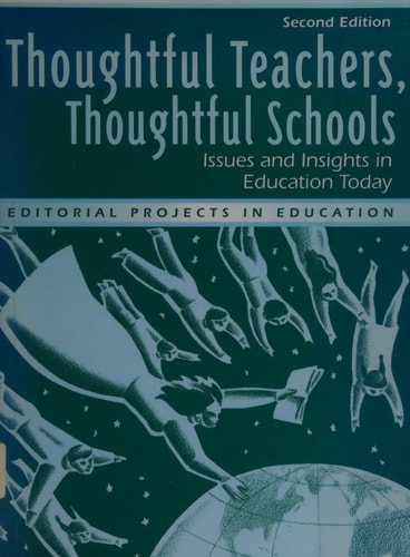 Thoughtful Teachers, Thoughtful Schools: Issues and Insights in Education Today