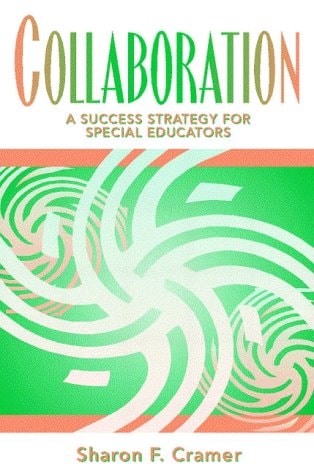 Collaboration: A Success Strategy for Special Educators