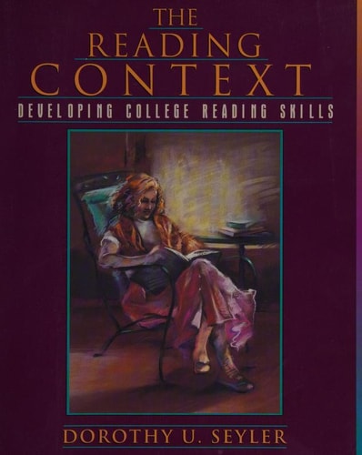 The Reading Context: Developing College Reading Skills