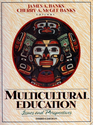 Multicultural Education: Issues and Perspectives