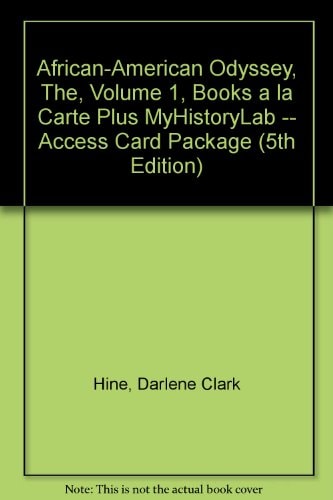 The African-American Odyssey: Books a La Carte Plus MyHistoryLab