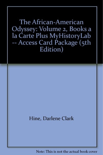 The African-American Odyssey: Books a La Carte + MyHistoryLab