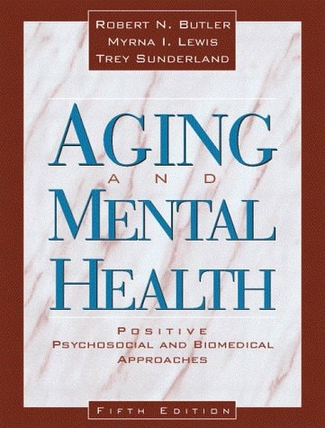 Aging and Mental Health: Positive Psychosocial and Biomedical Approaches