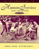 An Introduction to Human Services: Policy and Practice