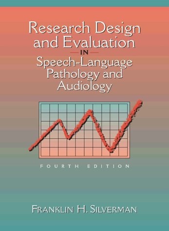Research Design and Evaluation in Speech-Language Pathology and Audiology