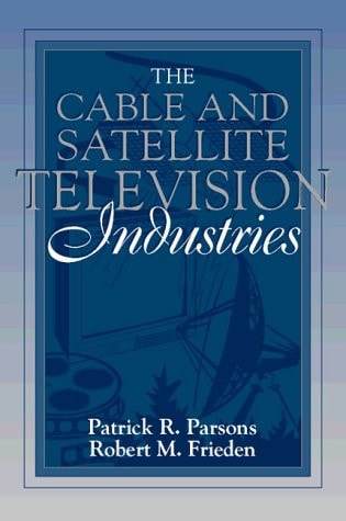 The Cable and Satellite Television Industries