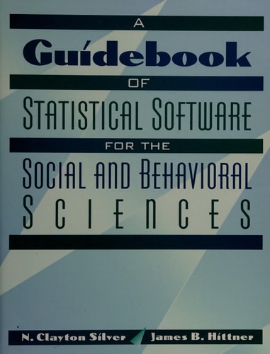 A Guidebook of Statistical Software for the Social and Behavioral Sciences