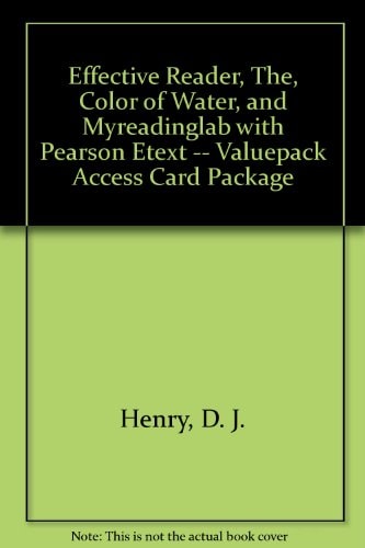 Effective Reader, The, Color of Water, and MyReadingLab with Pearson eText -- Valuepack Access Card Package (3rd Edition)