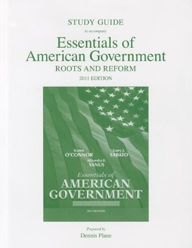 Study Guide to Accompany Essentials of American Government: Roots and Reform