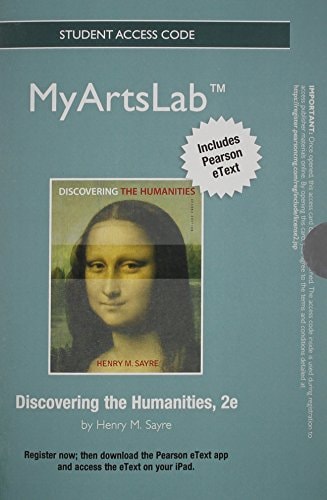 NEW MyArtsLab with Pearson eText: Standalone Access Card for Discovering the Humanities