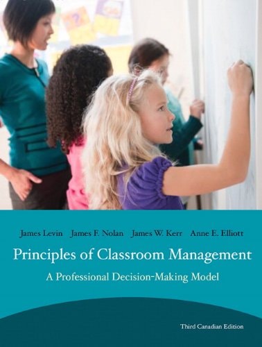 Principles of Classroom Management: A Professional Decision-Making Model