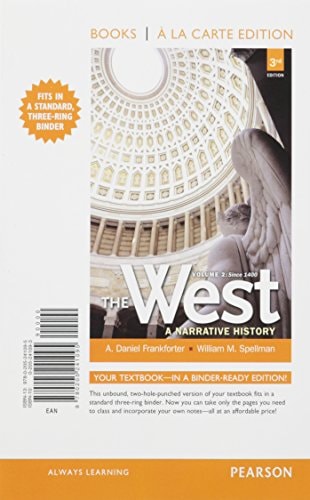 The West: A Narrative History, Volume Two: 1400 to the Present