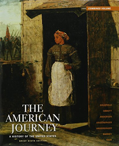 The American Journey A History of the United States, Brief Edition, Combined Volume Reprint with Myhistorylab and Pearson Etext