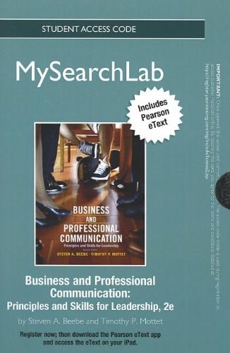 MySearchLab with Pearson eText -- Standalone Access Card -- for Business & Professional Communication: Principles and Skills for Leadership (2nd Edition)