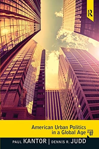 American Urban Politics in a Global Age: The Reader