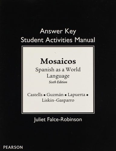 SAM Answer Key for Mosaicos: Spanish as a World Language