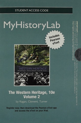 The Western Heritage: New MyHistoryLab with Pearson eText -- Standalone Access Card