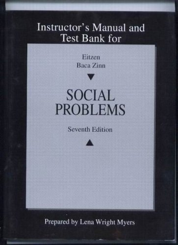 Social Problems: Instructor's Manual and Test Bank
