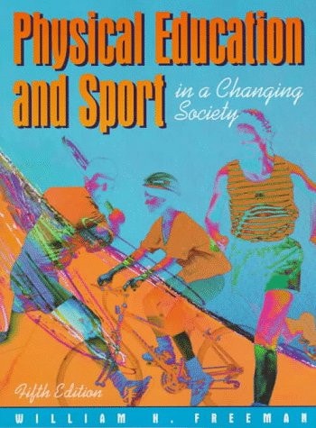 Physical Education and Sport in a Changing Society