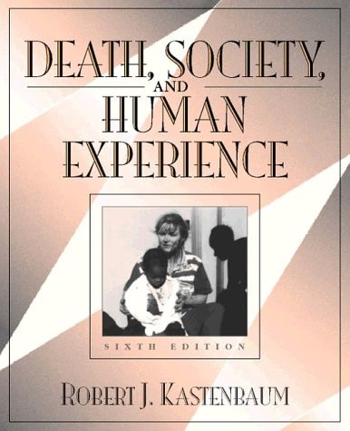 Death, Society, and Human Experience