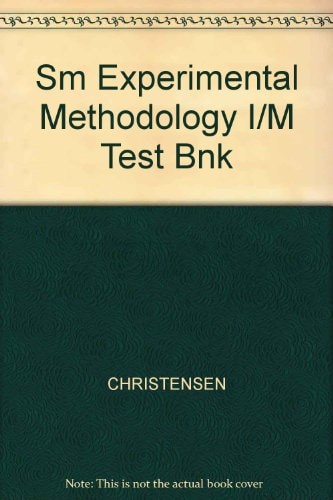 Experimental Methodology: Instructor's Manual and Test Bank