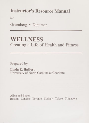 Instructor's Resource Manual for: Wellness: Creating a Life of Health and Fitness
