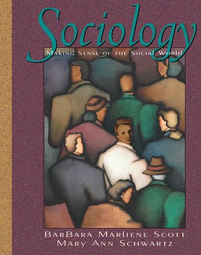 Sociology: Making Sense of the Social World