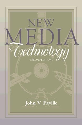 New Media Technology: Cultural and Commercial Perspectives