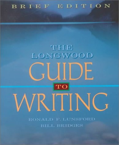 The Longwood Guide to Writing: Brief Edition