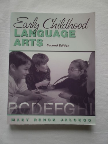 Early Childhood Language Arts: Meeting Diverse Literacy Needs Through Collaboration with Families and Professionals (2nd Edition)