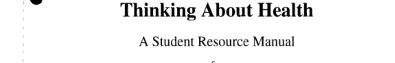 Thinking about Health: A Student Resource Manual for Access to Health