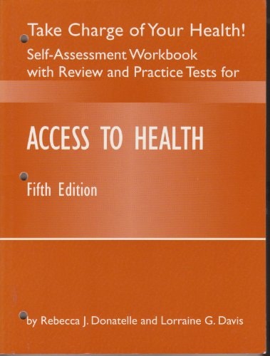 Access to Health : Take Charge of Your Health! Self-Assessment Workbook with Practice and Review Tests