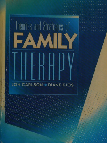Theories and Strategies of Family Therapy