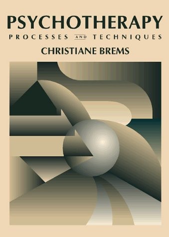 Psychotherapy: Processes and Techniques