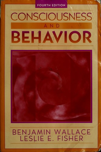Consciousness and Behavior