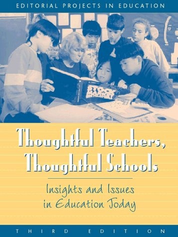 Thoughtful Teachers, Thoughtful Schools: Issues and Insights in Education Today (3rd Edition)