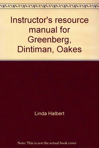 Instructor's Resource Manual for Greenberg, Dintiman, Oakes: Physical Fitness and Wellness