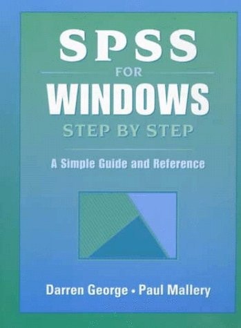SPSS for Windows Step by Step: A Simple Guide and Reference