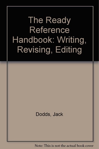 The Ready Reference Handbook: Writing, Revising, Editing