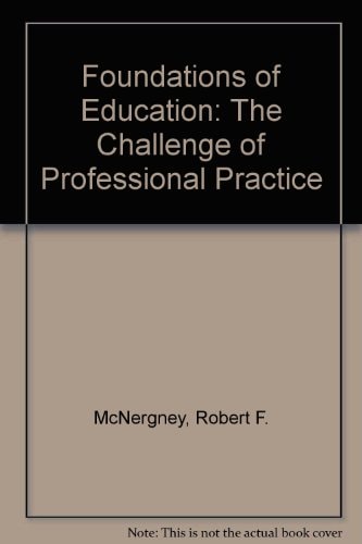 Foundations of Education: The Challenge of Professional Practice
