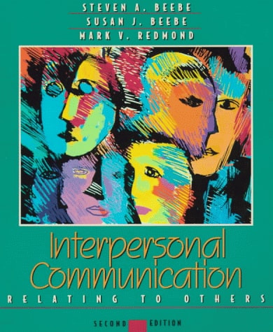 Interpersonal Communication: Relating to Others