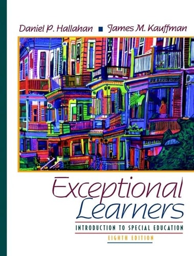 Exceptional Learners: Introduction to Special Education (8th Edition)