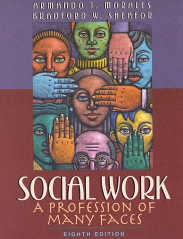 Social Work: A Profession of Many Faces