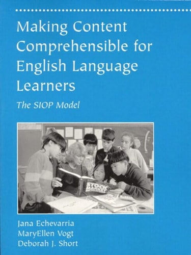 Making Content Comprehensible for English Language Learners: The SIOP Model